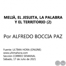 MELI, EL JESUITA, LA PALABRA Y EL TERRITORIO (2) - Por ALFREDO BOCCIA PAZ - Sbado, 17 de Julio de 2021